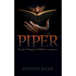 The Piper: The Epic Betrayal of Biblical Consequence