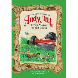 The Adventures of Andy Ant: Lawn Mower On The Loose