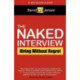 The Naked Interview: Hiring Without Regret
