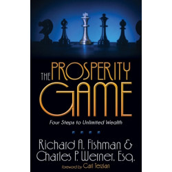 The Prosperity Game: Four Steps To Unlimited Wealth