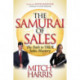 The Samurai of Sales: The Path to True Sales Mastery