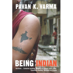 Being Indian: Inside the Real India