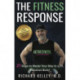 The Fitness Response: 21 Steps to Model Your Way to a Fit, Fabulous Body