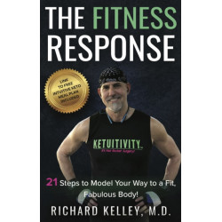 The Fitness Response: 21 Steps to Model Your Way to a Fit, Fabulous Body