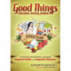 Good Things, Emotional Healing Journal: Addiction
