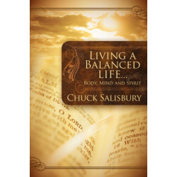 Living a Balanced Life: Body, Mind and Spirit