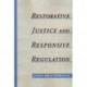 Restorative Justice & Responsive Regulation
