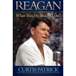 REAGAN: What Was He Really Like?
