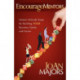 EncourageMentors: Sixteen Attitude Steps for Building Your Business, Family and Future