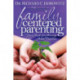 Family Centered Parenting: Your Guide for Growing Great Families