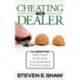 Cheating The Dealer: Classified:  Author Reveals The Top Secrets To Saving Thousands On Your Car Repair
