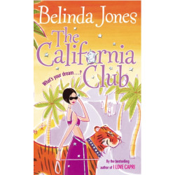 The California Club: a sparkling, addictive and hilarious read about the secret desires deep within us…