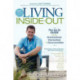 Living Inside-Out: The Go-to Guide for the Overwhelmed, Overworked, & Overcommitted