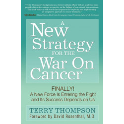 A New Strategy For The War On Cancer: Finally!  A New Force Is Entering the Fight and Its Success Depends On Us