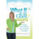 What If It All Goes Right?: Creating a New World of Peace, Prosperity & Possibility