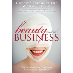 Beauty and the Business: Practice, Profits and Productivity, Performance and Profitability