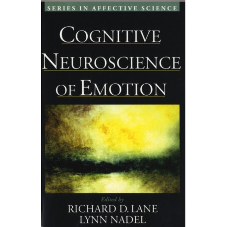 Cognitive Neuroscience of Emotion