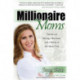 Millionaire Moms: The Art of Raising a Business and a Family at the Same Time