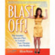 Blast Off!: The Surefire Success Plan to Launch Your Dreams into Reality