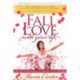 Fall in Love With Your Life: 365 Love Notes to Romance the Self-Critic Within