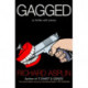 Gagged: (a thriller with jokes)