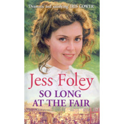 So Long At The Fair: a compelling saga of one woman’s search for fulfilment that you won’t be able to put down…
