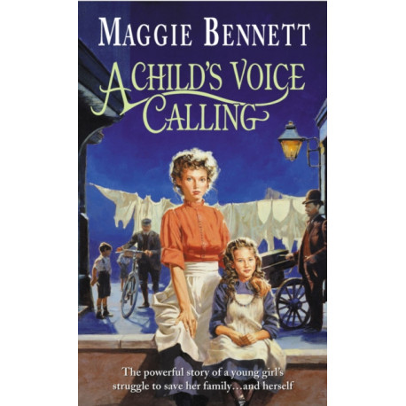 A Child's Voice Calling: a gritty, engrossing and ultimately uplifting London saga that you won’t be able to forget…