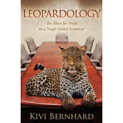 Leopardology: The Hunt For Profit In A Tough Global Economy