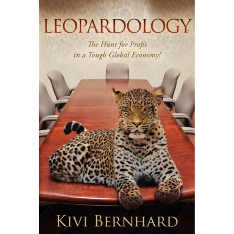 Leopardology: The Hunt For Profit In A Tough Global Economy