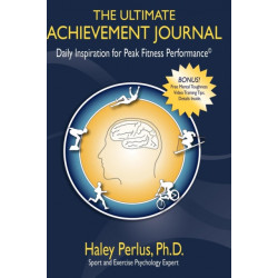 The Ultimate Achievement Journal: Daily Inspiration for Peak Fitness Performance