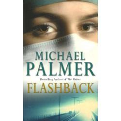 Flashback: an intensely gripping and spine-tingling medical thriller that you won’t be able to put down.  A real edge-of-your-seat ride!