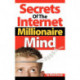 Secrets of the Internet Millionaire Mind