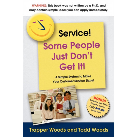 Service! Some People Just Don't Get It