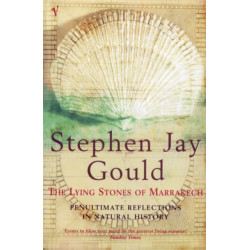 The Lying Stones of Marrakech: Penultimate Reflections in Natural History