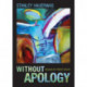 Without Apology: Sermons for Christ's Church