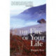 The Fire of Your Life