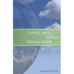 Living Well While Doing Good
