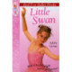 Little Swan: Red Fox Ballet Book 1