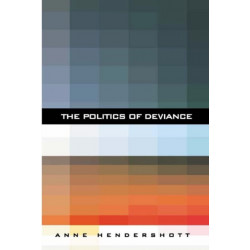 The Politics of Deviance