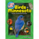 The Kids' Guide to Birds of Minnesota: Fun Facts, Activities and 85 Cool Birds