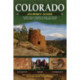 Colorado Journey Guide: A Driving & Hiking Guide to Ruins, Rock Art, Fossils & Formations