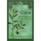 Coca: Divine Plant of the Incas
