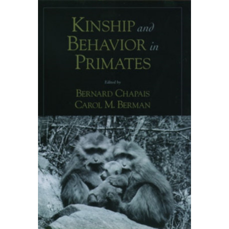 Kinship and Behavior in Primates