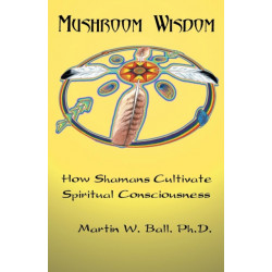 Mushroom Wisdom: Cultivating Spiritual Consciousness