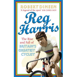 Reg Harris: The rise and fall of Britain's greatest cyclist