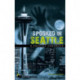 Spooked in Seattle: A Haunted Handbook