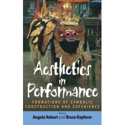 Aesthetics in Performance: Formations of Symbolic Construction and Experience