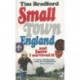 Small Town England: And How I Survived It