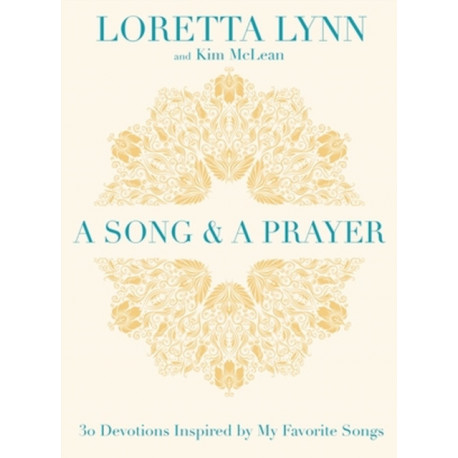 A Song and A Prayer: 30 Devotions Inspired by My Favorite Songs