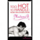 Too Hot to Handle: True Stories as Told to Madame B